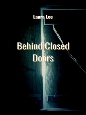 cover image of Behind Closed Doors